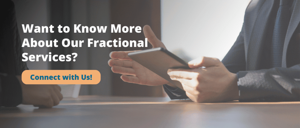 Want to Know More About Our Fractional Services? Connect with Us Now!