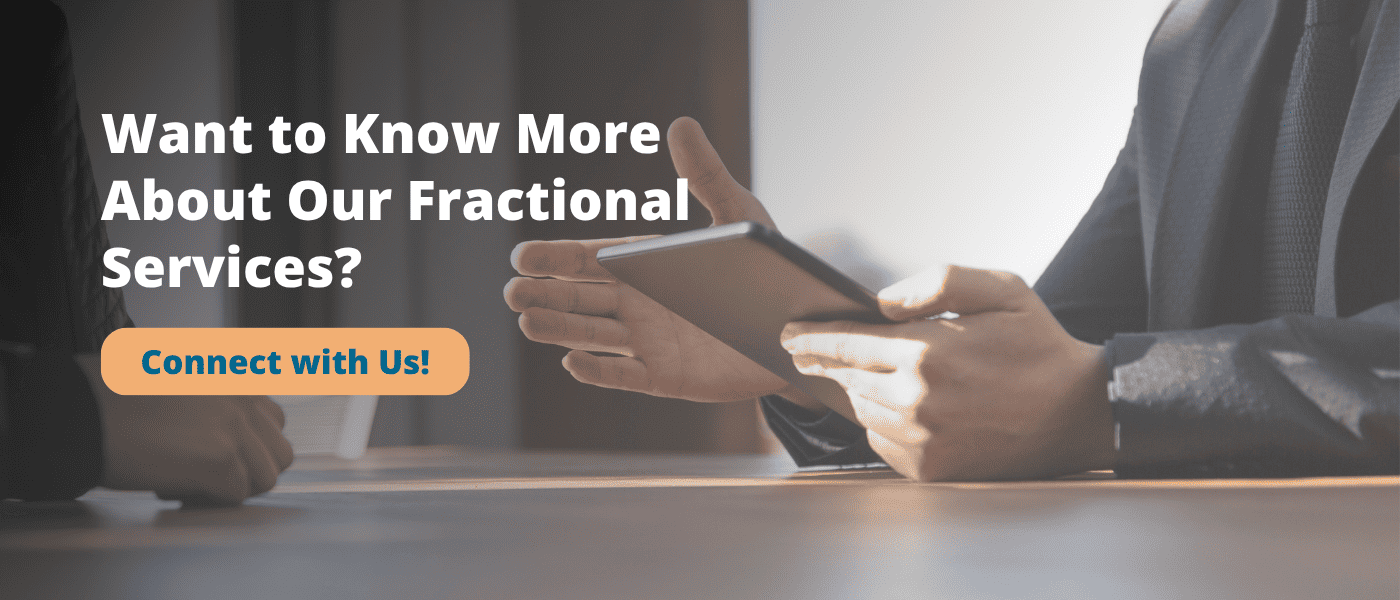 Want to Know More About Our Fractional Services? Connect with Us Now!